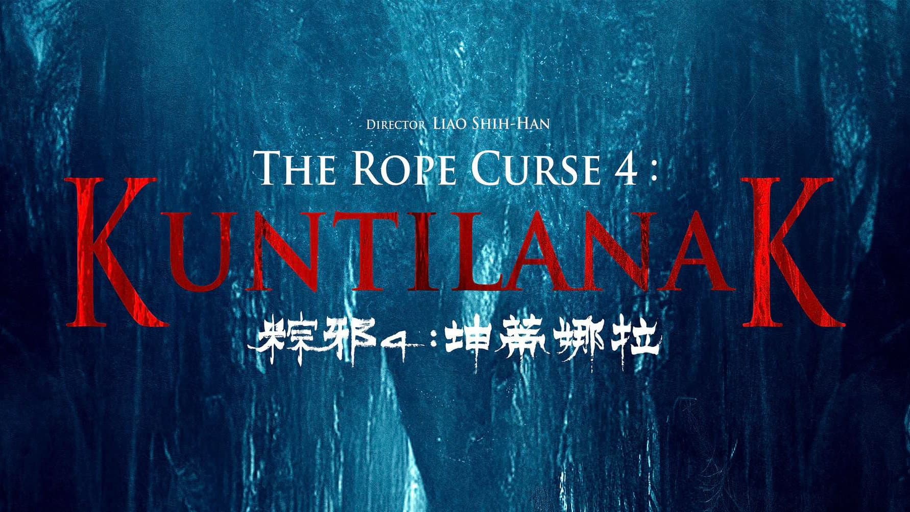 The Rope Curse 4: Kuntilanak