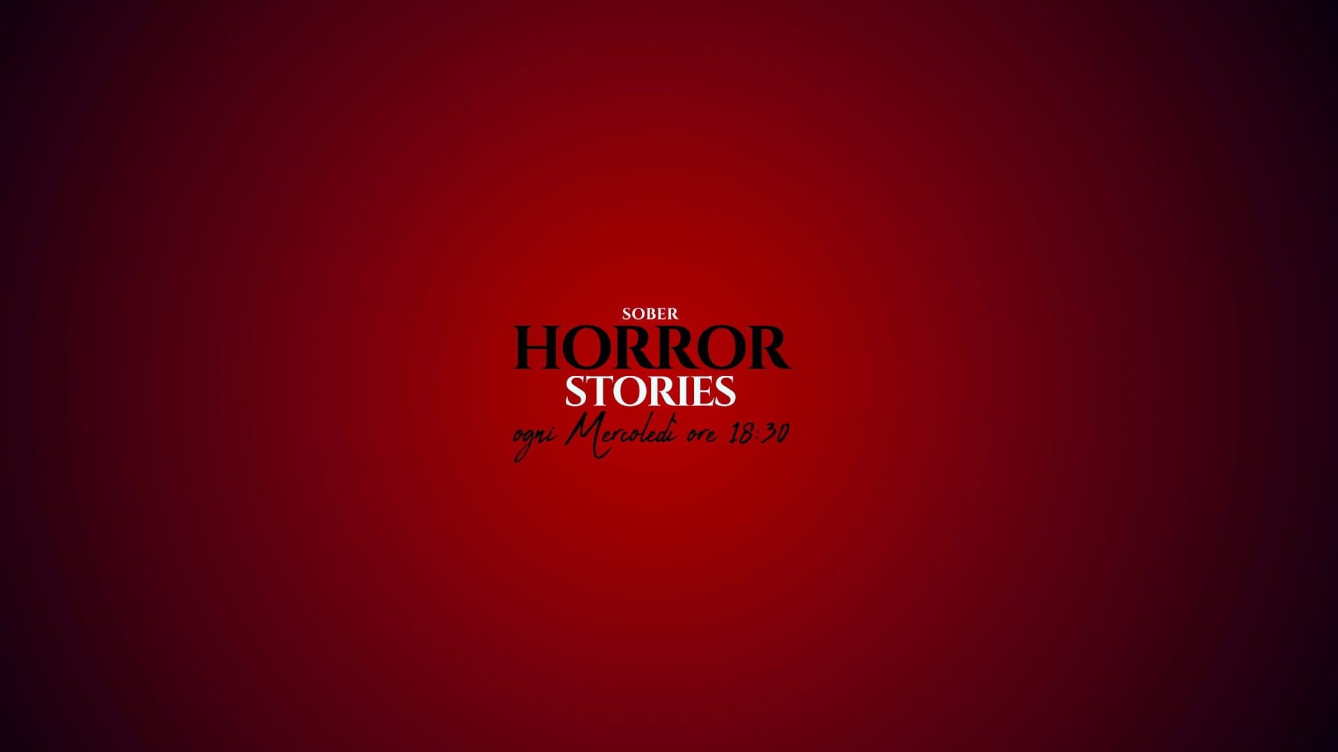 SOBER HORROR STORIES