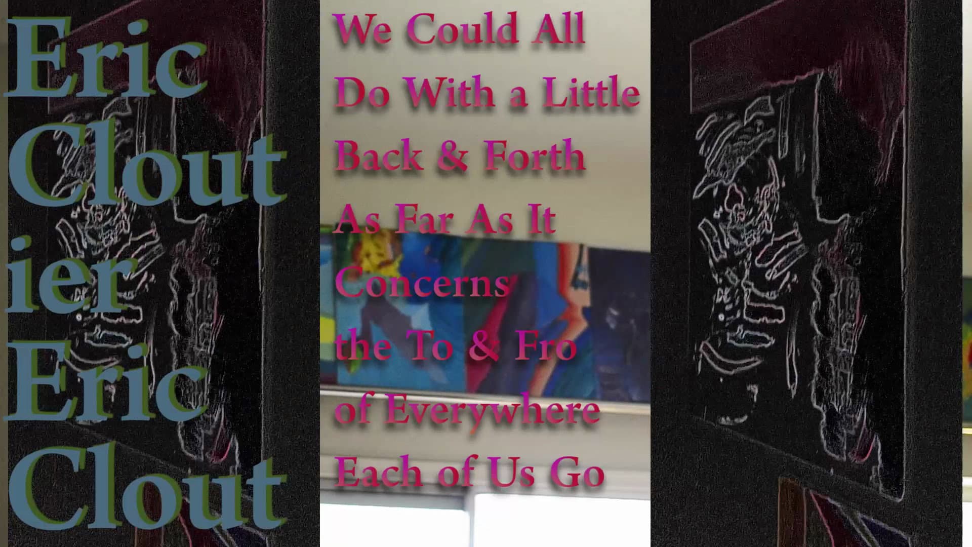 We Could All Do With a Little Back & Forth As Far As It Concerns the To & Fro of Everywhere Each of Us Go