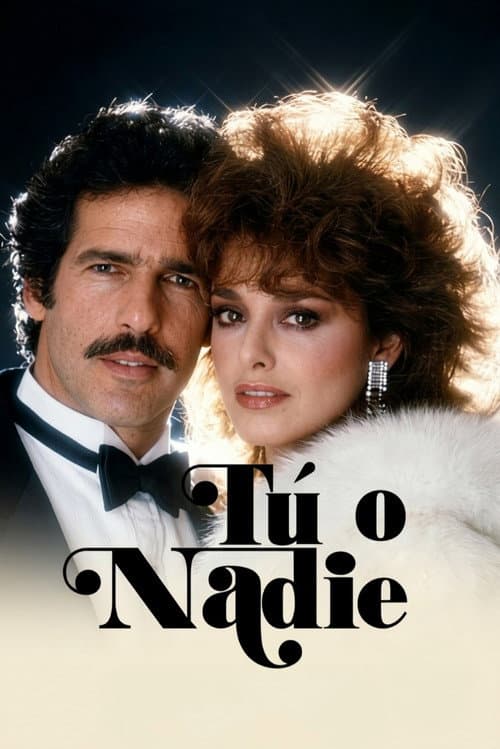 Tú o Nadie