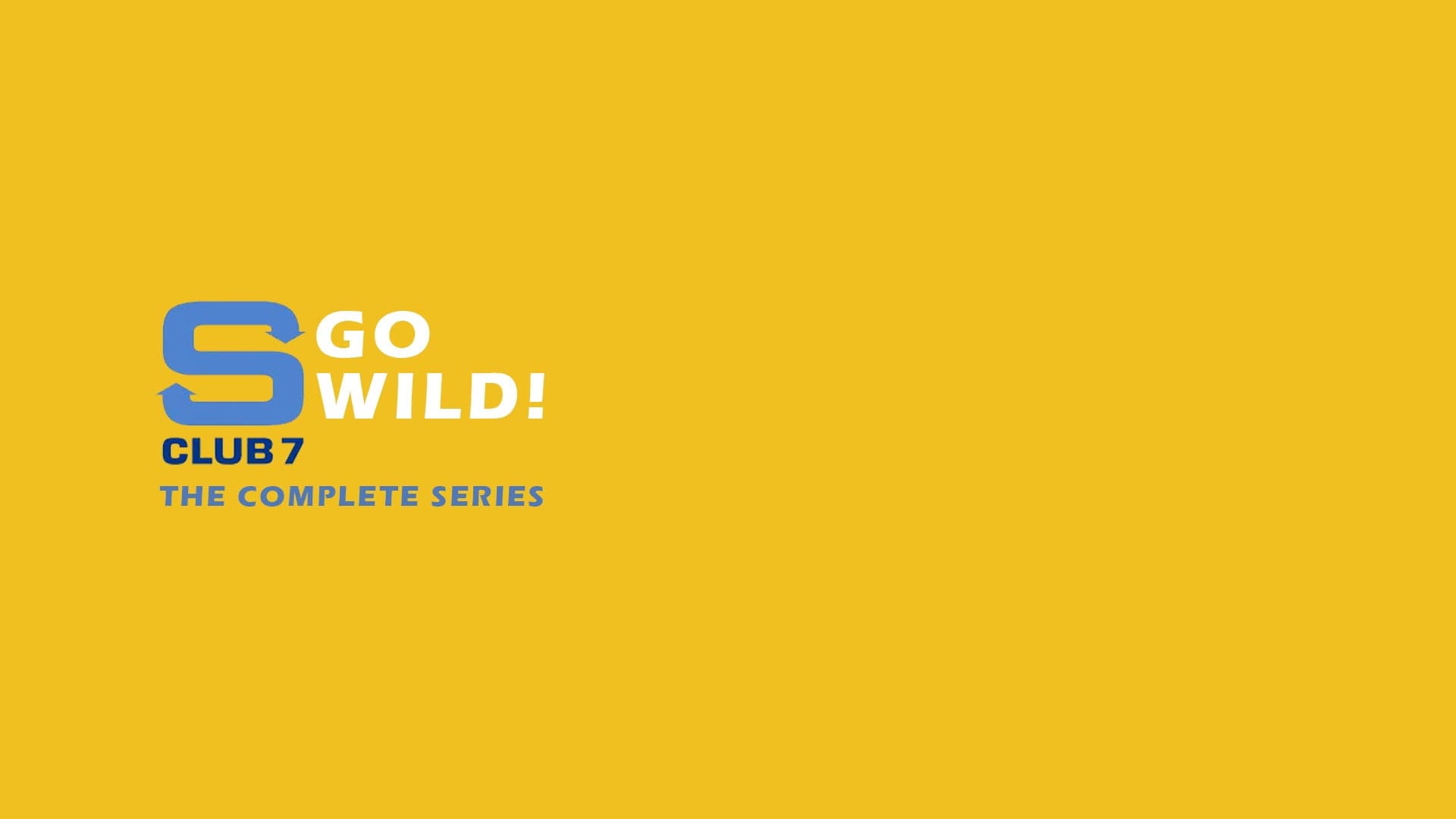 S Club 7 Go Wild!