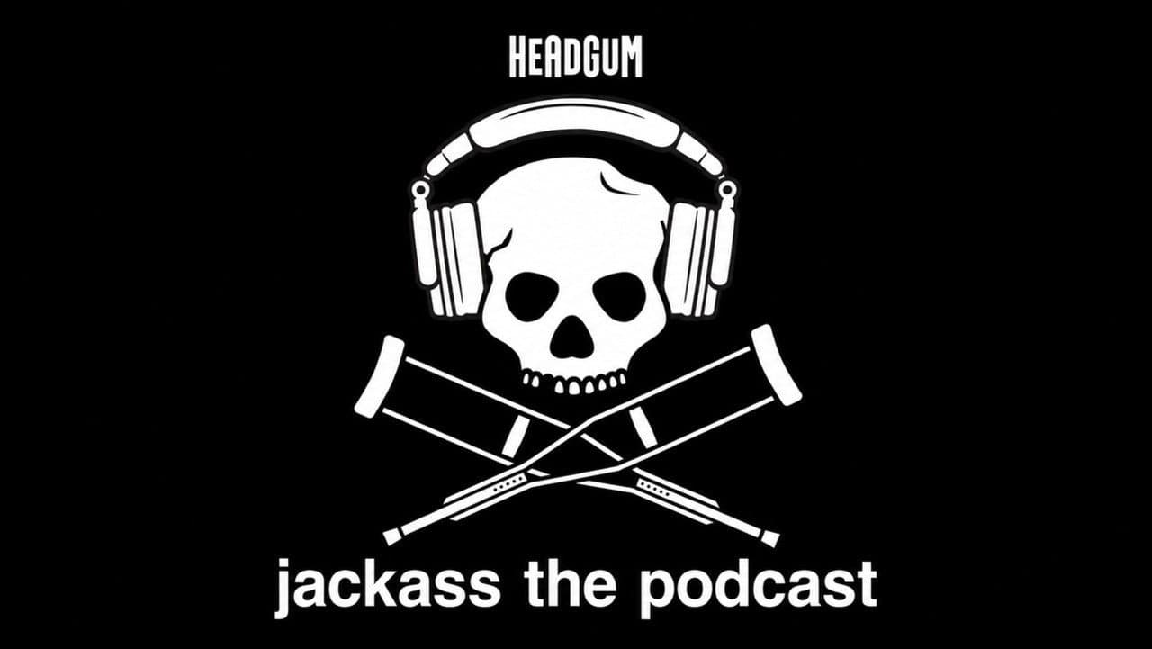 jackass the podcast