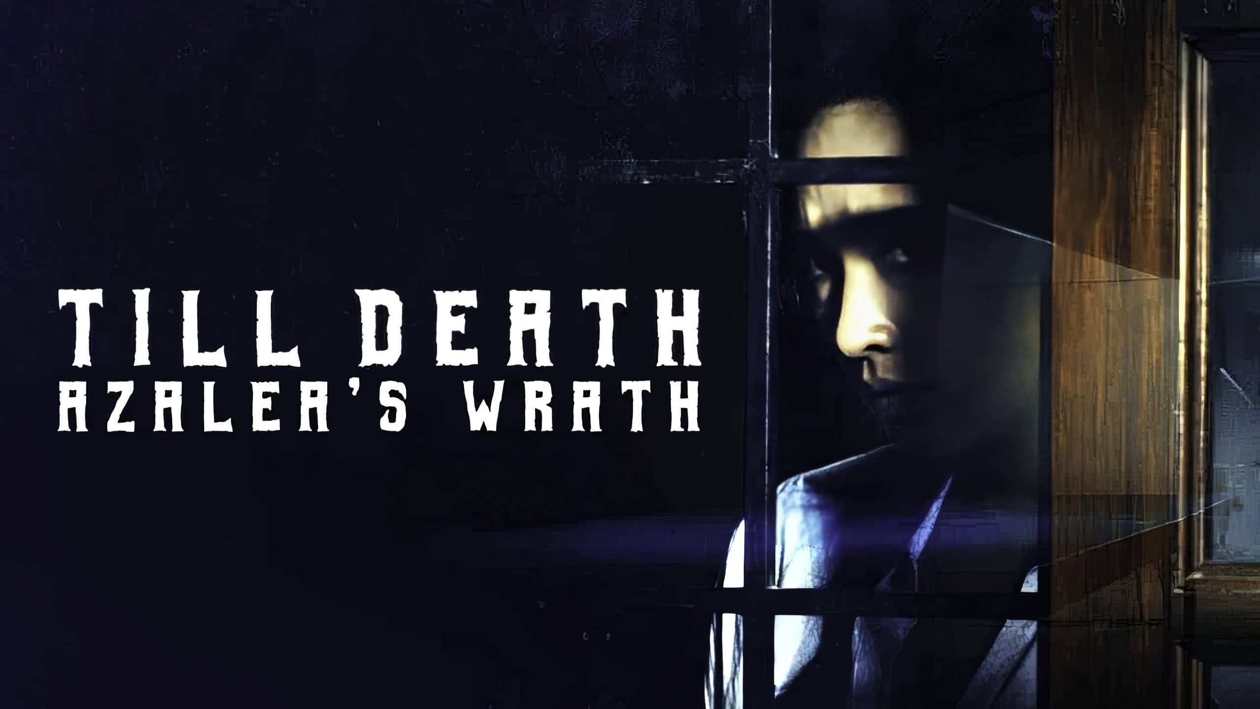 Till Death: Azalea’s Wrath
