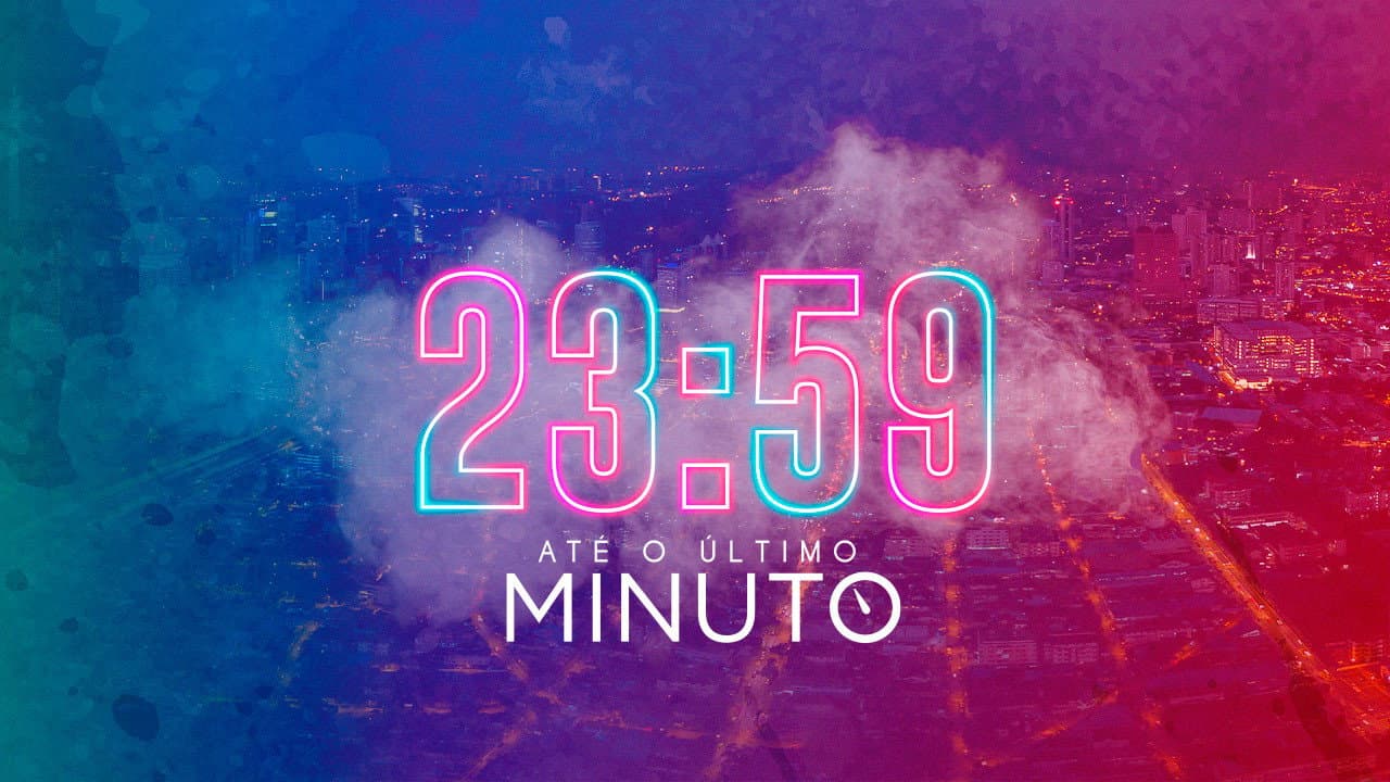 23:59 Até o Último Minuto