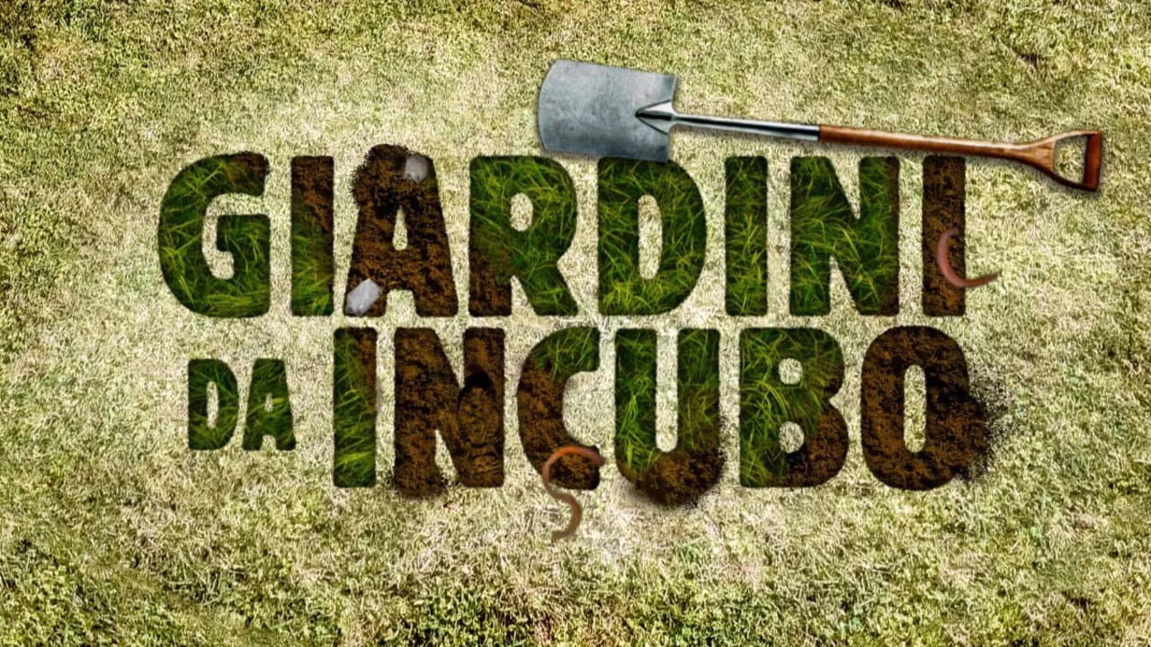Giardini da Incubo